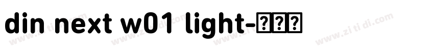 din next w01 light字体转换